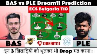 LIVE BAS vs PLE | BAS vs PLE Dream11 Prediction | BAS vs PLE Dream11 Prediction Today Match