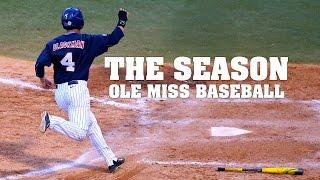 The Season: Ole Miss Baseball - Magnolia State Sweep