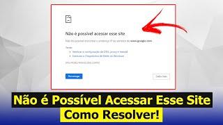 Não é Possível Acessar Esse Site - Veja Como Resolver (Rápido e Fácil)