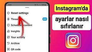 Instagram'da Ayarlar Nasıl Sıfırlanır (Yeni 2024) | Instagram Ayarları Nasıl Sıfırlanır?