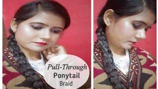 How to: Pull - Through Knotted Braid ||  ponytail Hairstyle || Natural Beauty On Duty ||