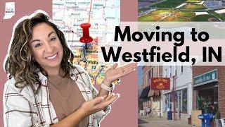 Moving to Westfield, Indiana