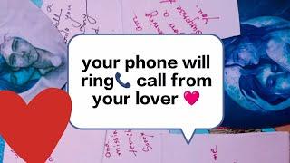 Your phone  will ring  with your lover's call  Deepest emotional feelings ️