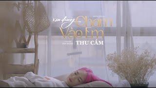 XIN ĐỪNG CHẠM VÀO EM | THU CẦM | MV @camm.official