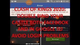 Clash of Kings 2020 : Double Bind Your Castle To Have A Back Up And Avoid Login Problems