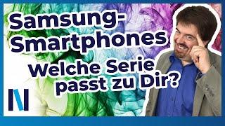 Samsung-Smartphones: Vergleich zwischen den Serien A, M, S, Z, Note, XCover!