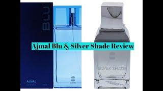 Ajmal Blu & Silver Shade Review (2 Fragrances)