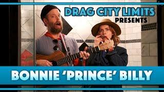 DRAG CITY LIMITS PRESENTS: BONNIE 'PRINCE' BILLY – "BAD ACTOR"