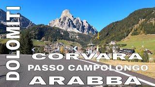 SCENIC DRIVE ARABBA - PASSO CAMPOLONGO - CORVARA - DOLOMITI