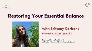 Tokeativity Presents: Restoring Your Essential Balance with Brittany Carbone, Founder of Tonic CBD