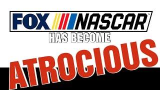 NASCAR On FOX Has Become ATROCIOUS