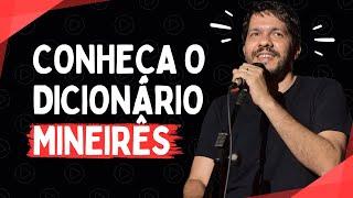 Você já conhece o Dicionário Mineirês? - Stand Up