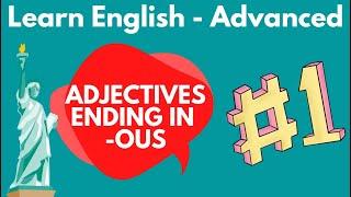 Adjectives ending with "-ous" - learn advanced English words #advancedenglish