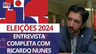 Entrevista completa com pré-candidato à prefeitura de São Paulo Ricardo Nunes