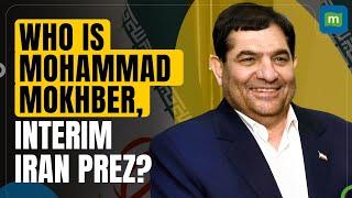 Who is Mohammad Mokhber, Iran's Interim President? | Ebrahim Raisi's Death