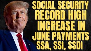 WOW! $2,000 RECORD High Social Security Checks in June | SSA, SSI, SSDI Payments