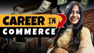 Top 13 High Paying Career Options In Commerce | What After BCom? Career Options After 12th Commerce