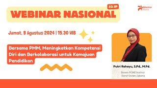 Webinar Nasional "PMM: Bukan Sekadar Platform, Tapi Gerbang Menuju Merdeka Belajar"