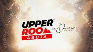 UPPER ROOM | SACRIFICE OF PRAISE DAY 1 |12TH JUNE 2024 #dunsinoyekan #worship #upperroom