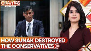 Gravitas: Has Rishi Sunak destroyed the Conservatives?