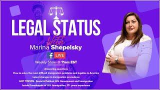 LEGAL STATUS WITH MARINA SHEPELSKY | 5 FEB  2021 AT 11 AM