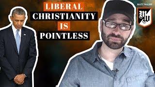 Liberal Christianity Is Pointless  | The Matt Walsh Show Ep. 23