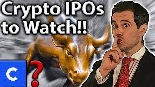 HOT Crypto IPO Trend? Coinbase & MUCH MORE!!