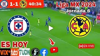 Cruz Azul vs. América en vivo, donde ver, a que hora juega Cruz Azul vs. América Liga MX 2024