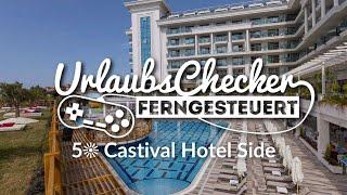 5 Castival Hotel | Side | UrlaubsChecker ferngesteuert