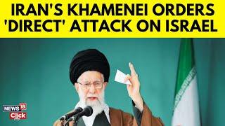 Iran's Supreme Leader Orders Big Attack on Israel After Hamas Chief Haniyeh’s Assassination | N18G