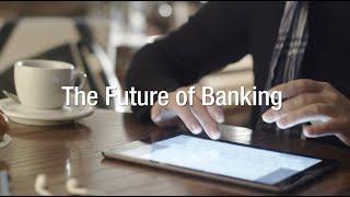 The Future of Banking
