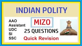  (MIZO) POLITY Practice Set (Quick Revision) - AAO/Assistant/UDC/SI/SSC