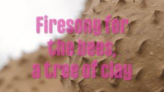 Firesong for the bees, a tree of clay – Mariana Castillo Deball