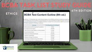 Complete 6th Edition BCBA® Task List Study Guide | BCBA® Exam Task List Sixth Edition | Ethics