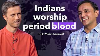 The Truth About Tantra, Kali & Hindu Goddesses (Debunking Western Myths) | ft. Dr. Vineet Aggarwal