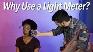 Why Use a Light Meter?