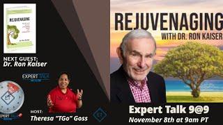 Dr. Ron Kaiser on growing older and Rejuvenaging on Expert Talk 9@9