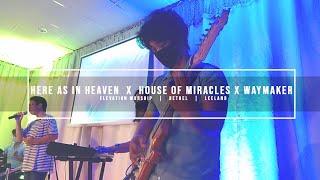 Here as in Heaven X House of Miracles X Waymaker | Guitar Cam