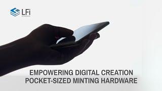 A Pocket-Sized Minting Hardware?! What Can LFi One Do?