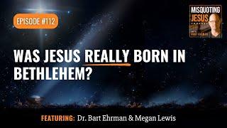 Was Jesus Really Born in Bethlehem?