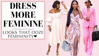 Dress More Feminine | 8 Tips To Look Highly Feminine! | The Feminine Universe