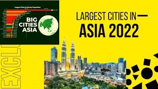 Asia Largest Cities by Population 2022