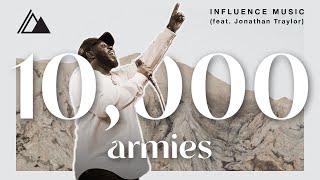 10,000 Armies | Influence Music & Jonathan Traylor | Live at Influence Church