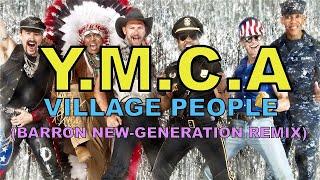 Village People - Y.M.C.A (Barron New-Generation Remix)