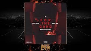 RG x $tupid Young x SmokeyGM - For The Gang [Prod. By Paupa, VicTerrific] [New 2019]