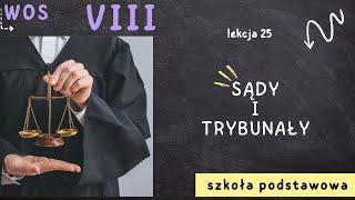 WOS 8 [Lekcja 25 - Sądy i trybunały]