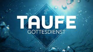 #215 Live Taufgottesdienst