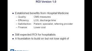 Hospitalist Return on Investment: Measuring & Demonstrating Value to Hospital Leadership