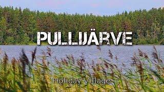 HOLIDAY VILLAGE Pullijärve in Võru County | South Estonia