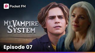 My Vampire System | Ep 7 - Exposed! My True Identity Revealed! | Pocket FM